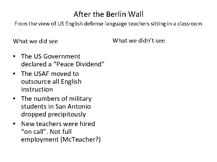 After the Berlin Wall From the view of US English defense language teachers sitting