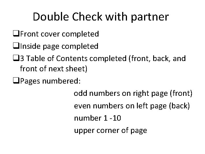 Double Check with partner q. Front cover completed q. Inside page completed q 3