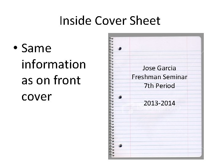 Inside Cover Sheet • Same information as on front cover Jose Garcia Freshman Seminar