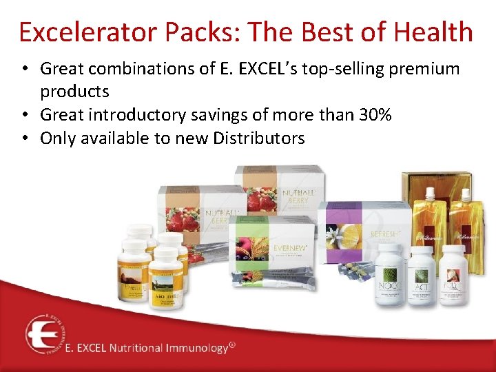 Excelerator Packs: The Best of Health • Great combinations of E. EXCEL’s top-selling premium