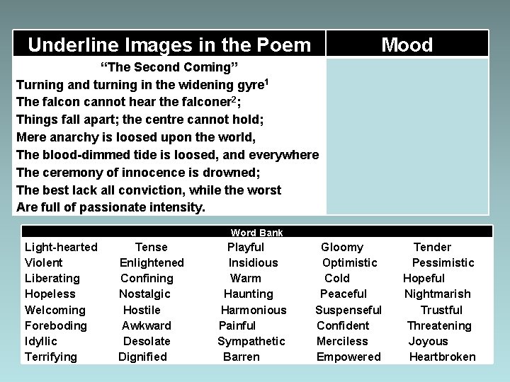 Underline Images in the Poem Mood “The Second Coming” Turning and turning in the