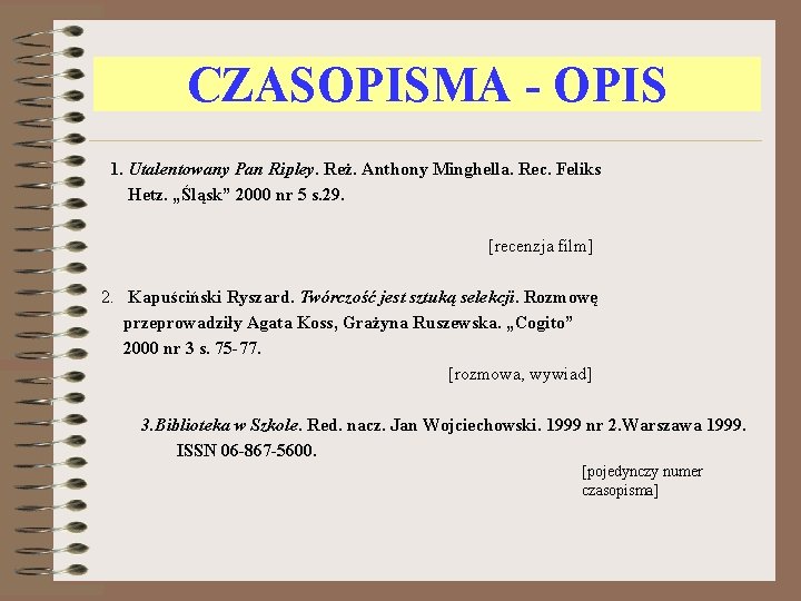 CZASOPISMA - OPIS 1. Utalentowany Pan Ripley. Reż. Anthony Minghella. Rec. Feliks Hetz. „Śląsk”