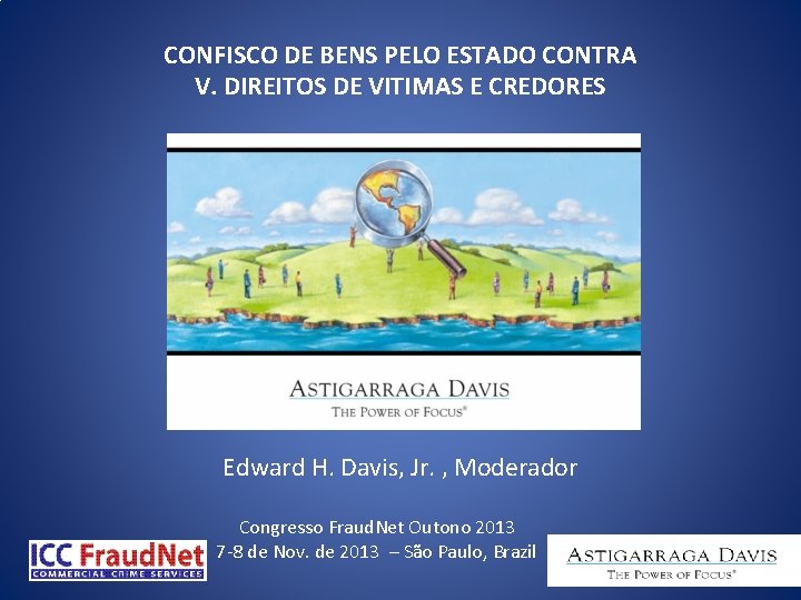 CONFISCO DE BENS PELO ESTADO CONTRA V. DIREITOS DE VITIMAS E CREDORES Edward H.