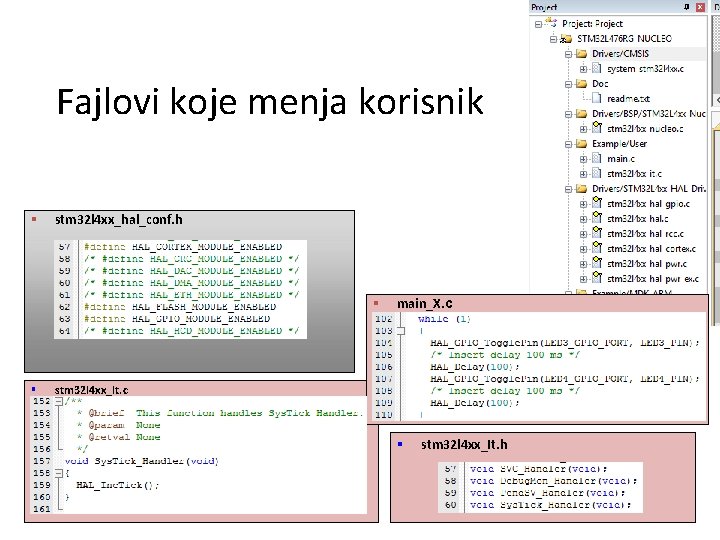 Fajlovi koje menja korisnik § stm 32 l 4 xx_hal_conf. h § § main_X.