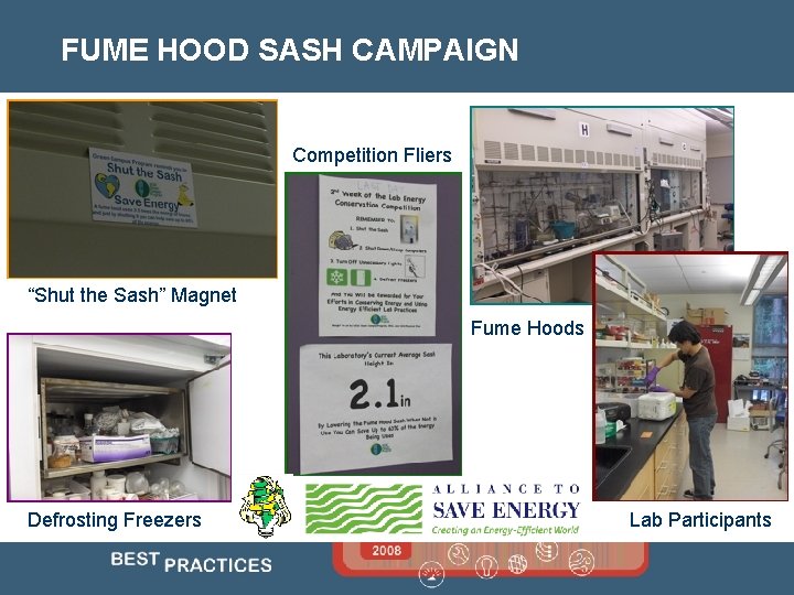 FUME HOOD SASH CAMPAIGN Competition Fliers “Shut the Sash” Magnet Fume Hoods Defrosting Freezers