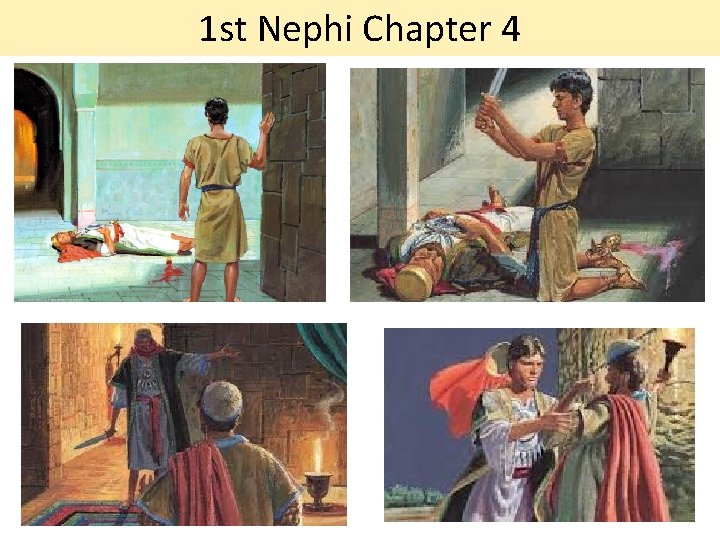 1 st Nephi Chapter 4 