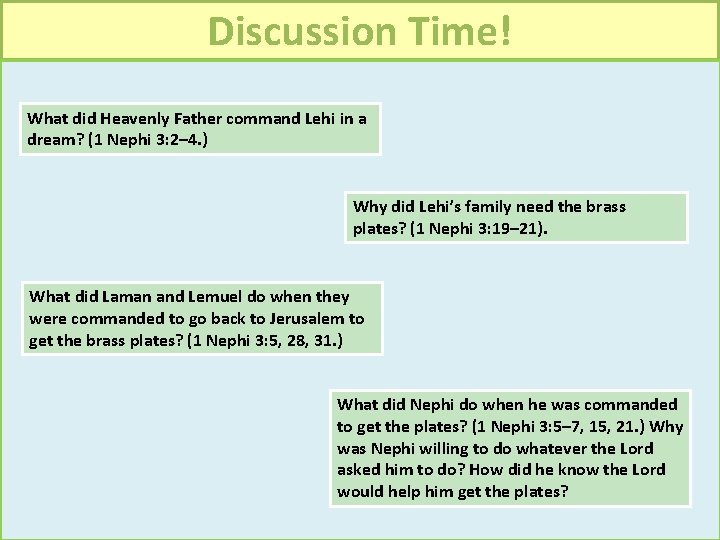 Discussion Time! What did Heavenly Father command Lehi in a dream? (1 Nephi 3: