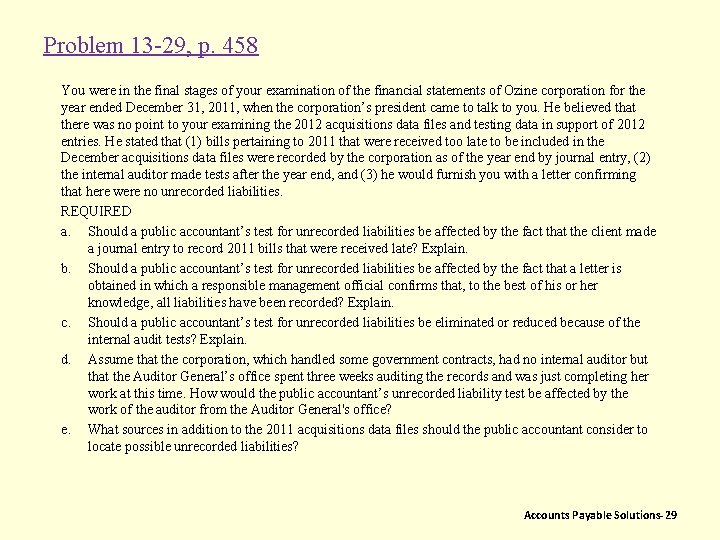 Problem 13 -29, p. 458 You were in the final stages of your examination
