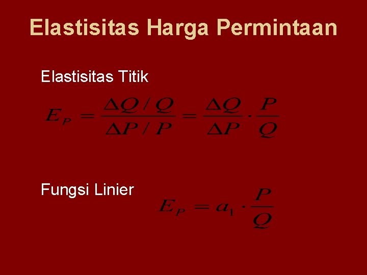 Elastisitas Harga Permintaan Elastisitas Titik Fungsi Linier 