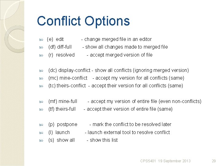 Conflict Options (e) edit - change merged file in an editor (df) diff-full -