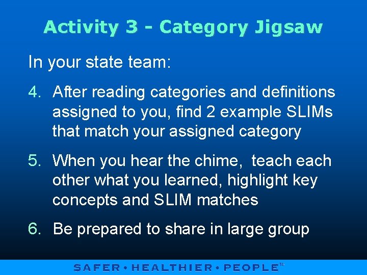 Activity 3 - Category Jigsaw In your state team: 4. After reading categories and