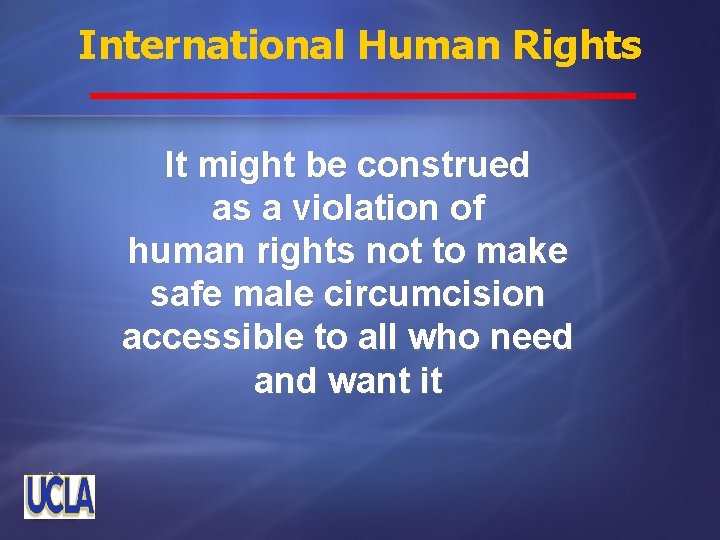 International Human Rights It might be construed as a violation of human rights not