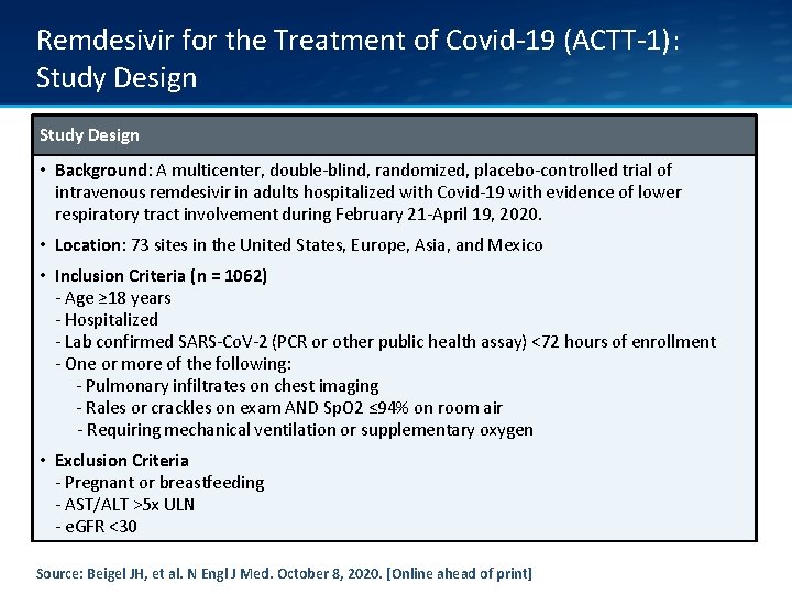 Remdesivir for the Treatment of Covid-19 (ACTT-1): Study Design • Background: A multicenter, double-blind,