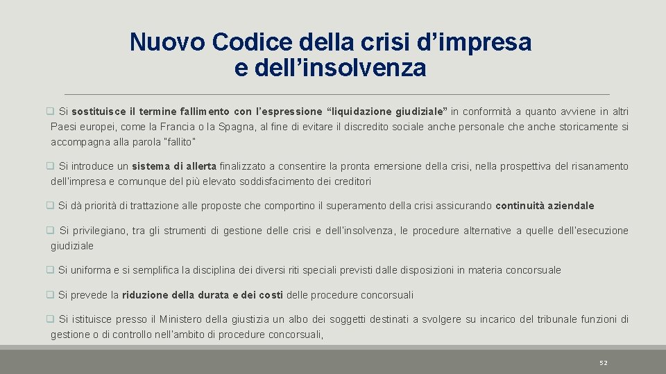 Nuovo Codice della crisi d’impresa e dell’insolvenza q Si sostituisce il termine fallimento con