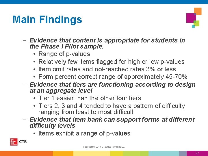 Main Findings – Evidence that content is appropriate for students in the Phase I