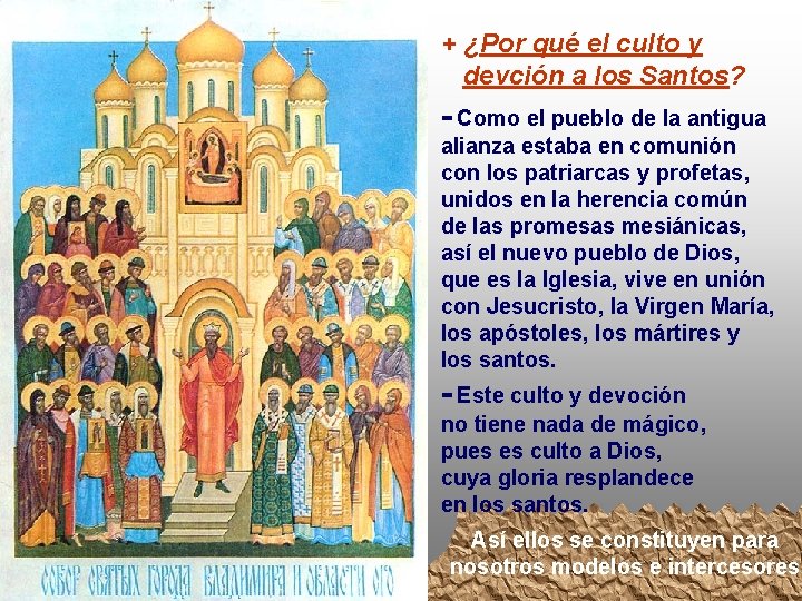 + ¿Por qué el culto y devción a los Santos? - Como el pueblo