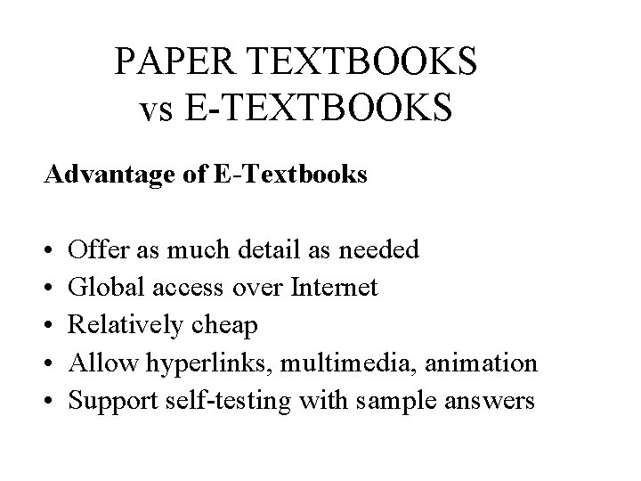 EXPERIENCE IN USING ELECTRONIC TEXTBOOKS Frank Schindler University