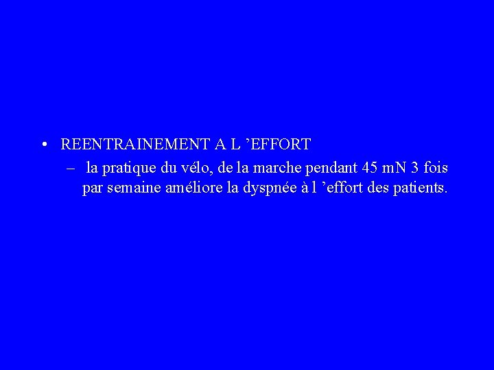  • REENTRAINEMENT A L ’EFFORT – la pratique du vélo, de la marche