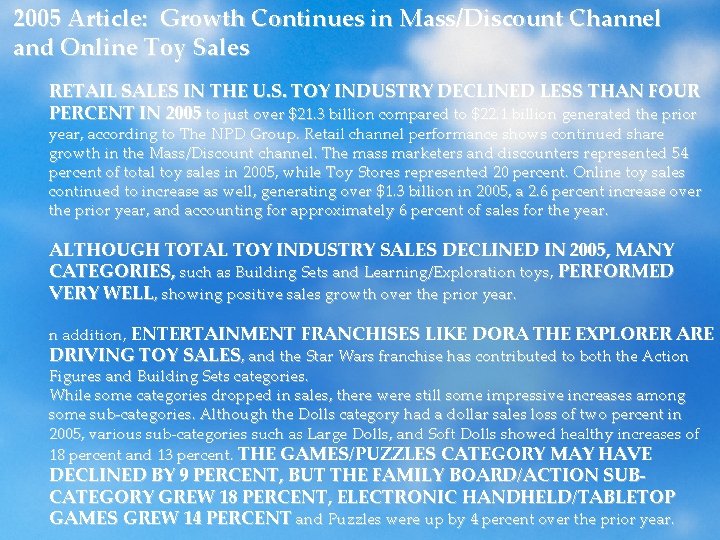 2005 Article: Growth Continues in Mass/Discount Channel and Online Toy Sales RETAIL SALES IN