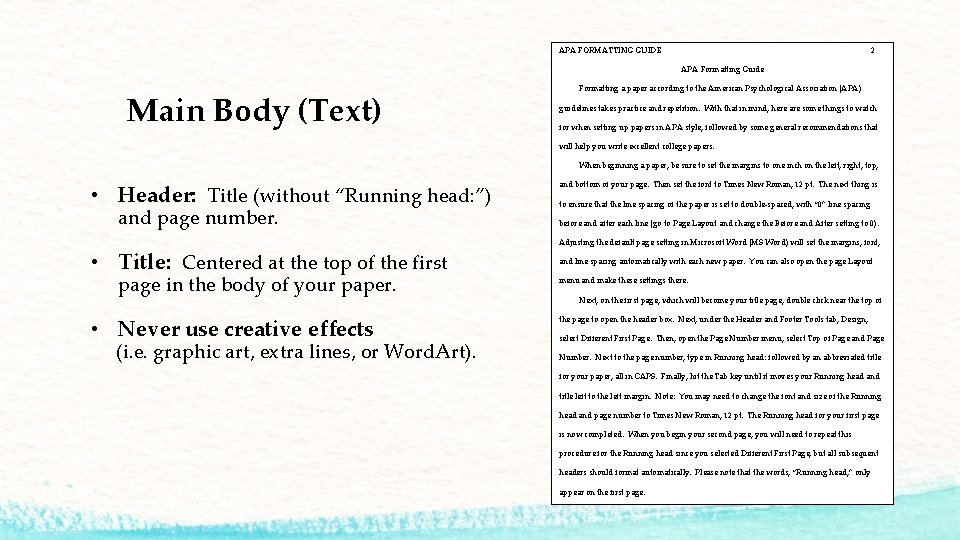 APA FORMATTING GUIDE 2 APA Formatting Guide Main Body (Text) Formatting a paper according APA FORMATTING GUIDE 2 APA Formatting Guide Main Body (Text) Formatting a paper according