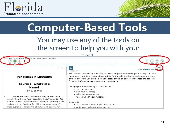 Computer-Based Tools You may use any of the tools on the screen to help