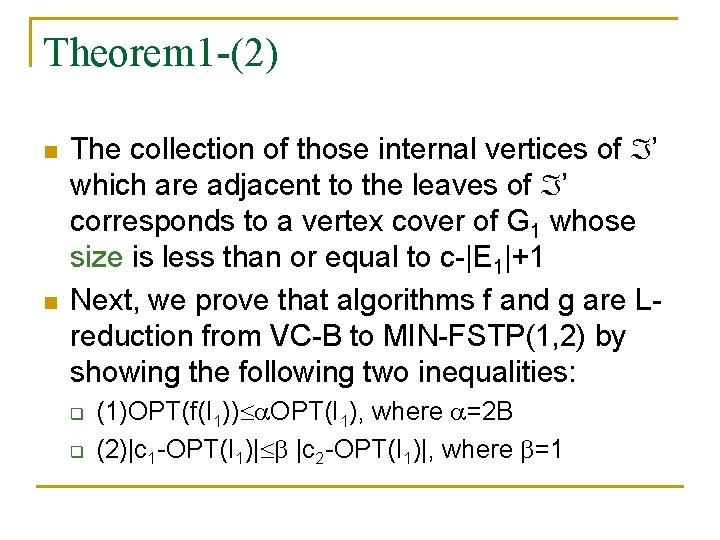 Theorem 1 -(2) n n The collection of those internal vertices of ’ which