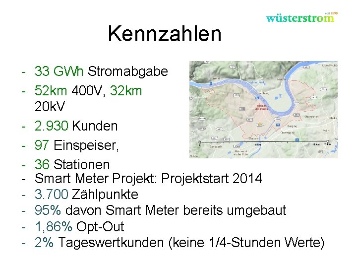 Kennzahlen - 33 GWh Stromabgabe - 52 km 400 V, 32 km 20 k.