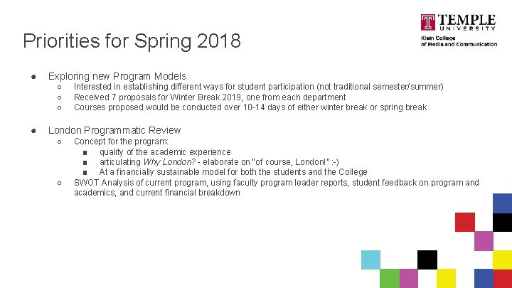 Priorities for Spring 2018 ● Exploring new Program Models ○ ○ ○ ● Interested