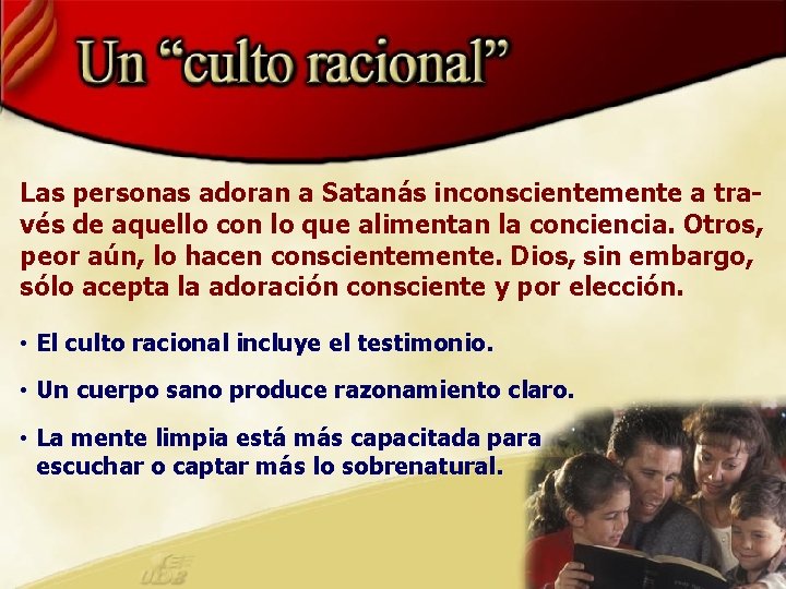 Las personas adoran a Satanás inconscientemente a través de aquello con lo que alimentan