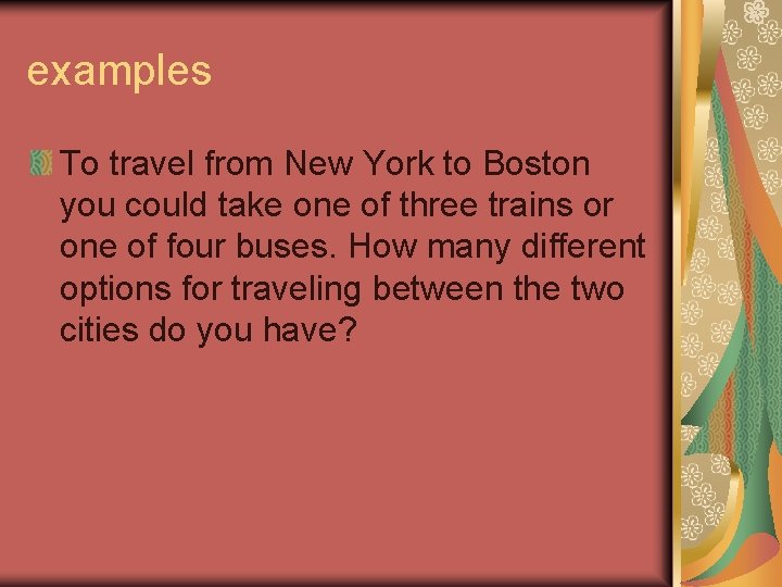examples To travel from New York to Boston you could take one of three examples To travel from New York to Boston you could take one of three
