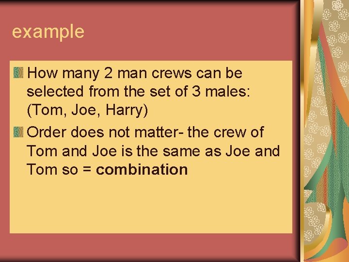 example How many 2 man crews can be selected from the set of 3 example How many 2 man crews can be selected from the set of 3