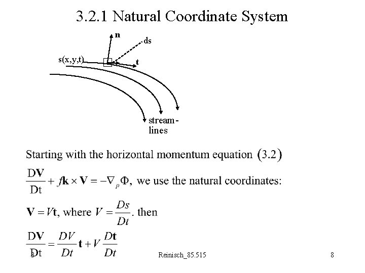 3. 2. 1 Natural Coordinate System n s(x, y, t) ds t streamlines 3
