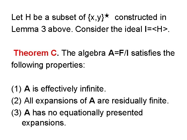Let H be a subset of {x, y}★ constructed in Lemma 3 above. Consider
