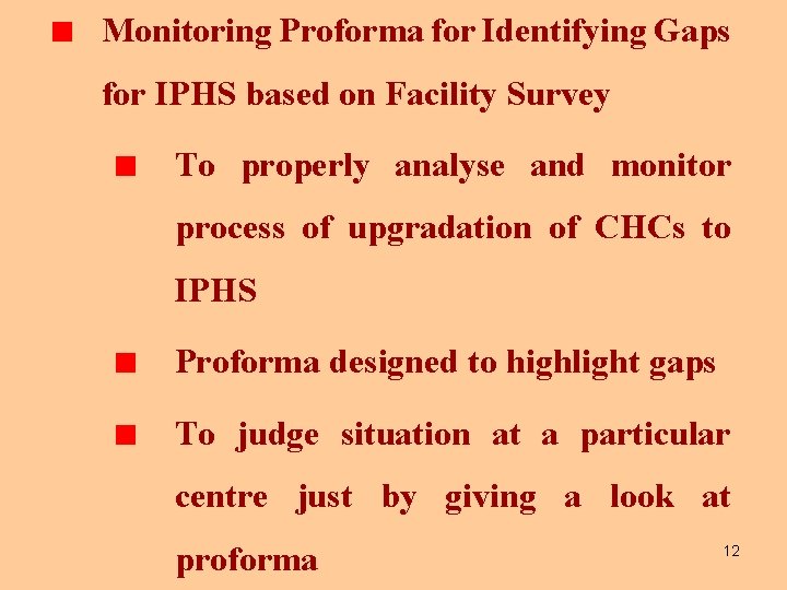 Monitoring Proforma for Identifying Gaps for IPHS based on Facility Survey To properly analyse