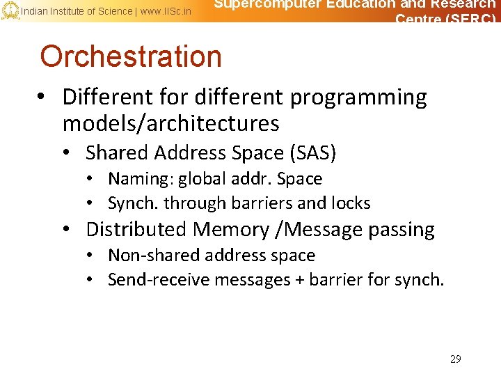 Indian Institute of Science | www. IISc. in Supercomputer Education and Research Centre (SERC)