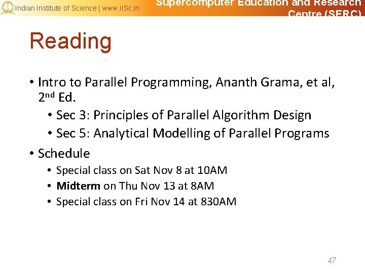 Indian Institute of Science | www. IISc. in Supercomputer Education and Research Centre (SERC)