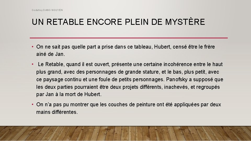 Godefroy DANG NGUYEN UN RETABLE ENCORE PLEIN DE MYSTÈRE • On ne sait pas