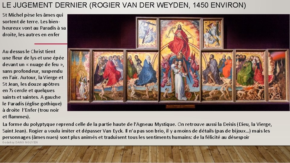 LE JUGEMENT DERNIER (ROGIER VAN DER WEYDEN, 1450 ENVIRON) St Michel pèse les âmes