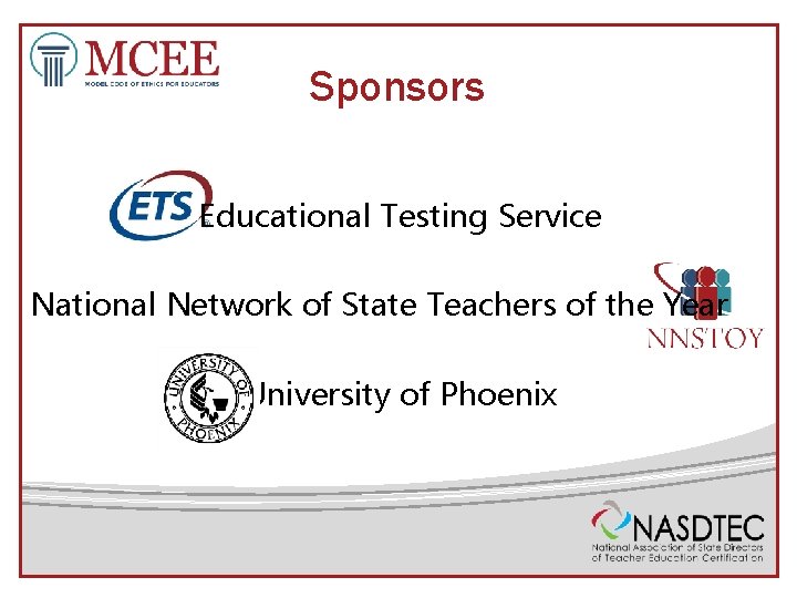 Sponsors Educational Testing Service National Network of State Teachers of the Year University of