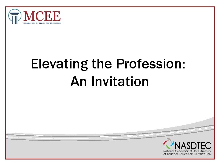 Elevating the Profession: An Invitation 