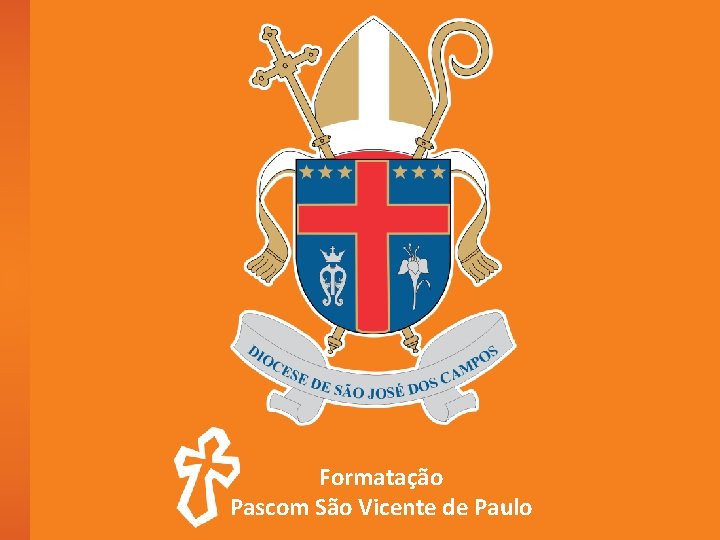 Formatação Pascom São Vicente de Paulo 