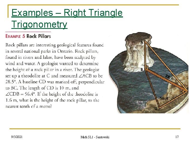 Examples – Right Triangle Trigonometry 9/5/2021 Math SL 1 - Santowski 17 