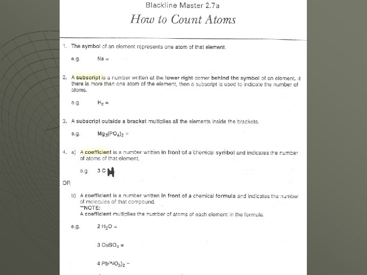 1 atom of sodium 2 atoms of hydrogen (in a hydrogen molecule) 3 atoms