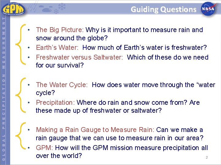 Guiding Questions • The Big Picture: Why is it important to measure rain and