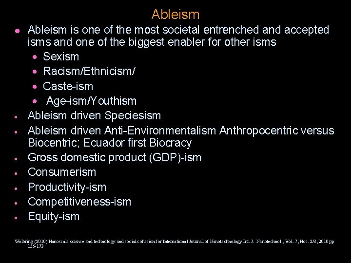 Ableism l Ableism is one of the most societal entrenched and accepted isms and