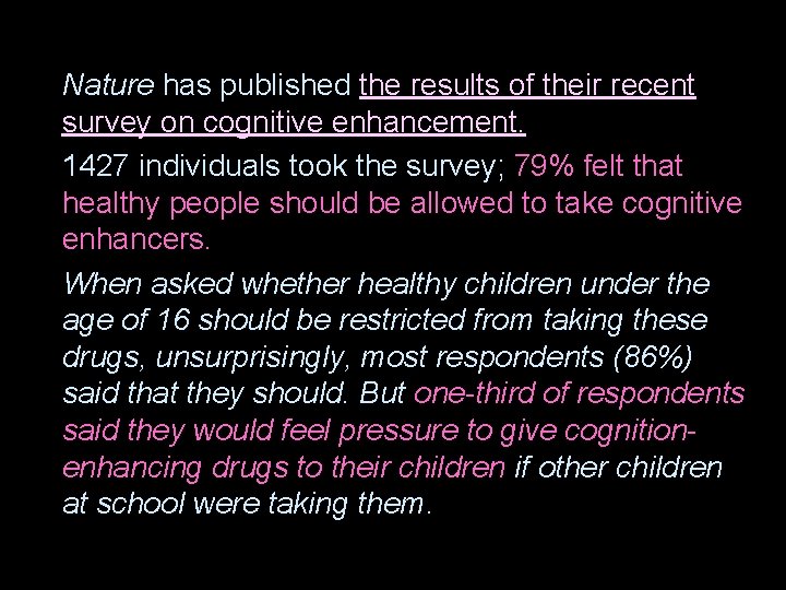 l l l Nature has published the results of their recent survey on cognitive