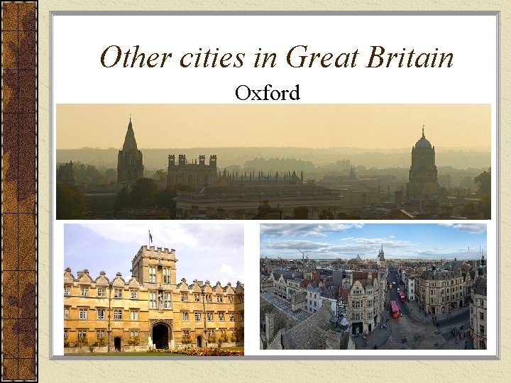 Other cities in Great Britain Oxford 