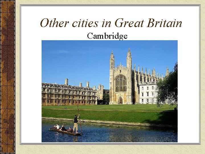 Other cities in Great Britain Cambridge 