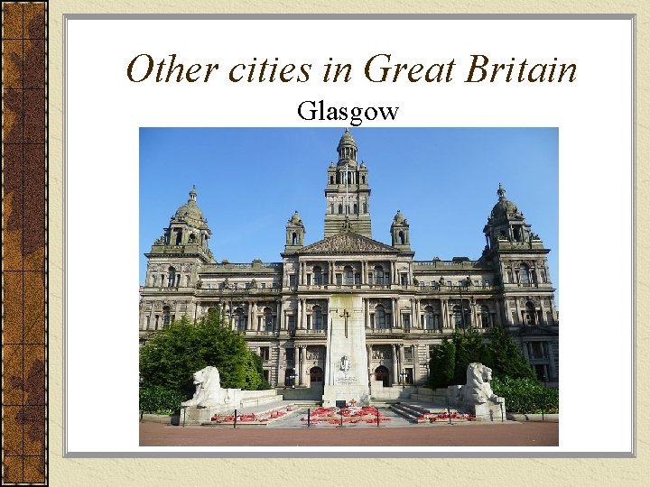 Other cities in Great Britain Glasgow 