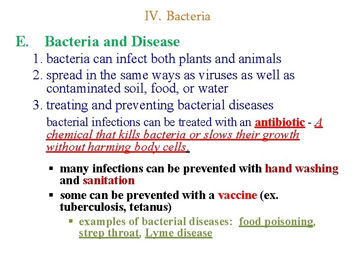 IV. Bacteria E. Bacteria and Disease 1. bacteria can infect both plants and animals